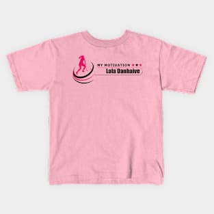 My Motivation - Lola Danhaive Kids T-Shirt